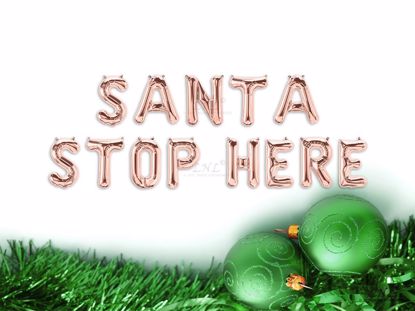 Picture of SANTA STOP HERE Rose gold Balloons