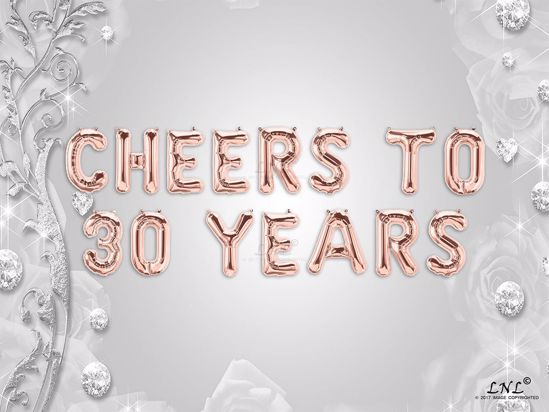 Picture of CHEERS TO 30  YEARS Letter Rose Gold Silver Birthday Balloons