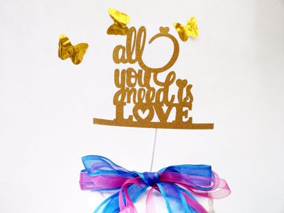 Picture of All You Need Is Love Gold Glitter Cake Topper