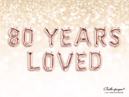 Picture of Rose Gold Balloon Banner Letters 80 YEARS LOVED