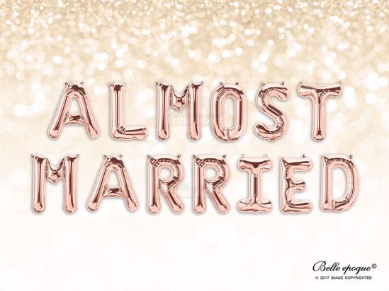 Picture of Rose Gold Balloon Banner Letters ALMOST MARRIED