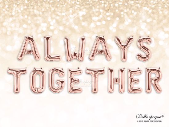 Picture of Rose Gold Balloon Banner Letters ALWAYS TOGETHER