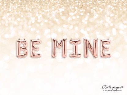 Picture of Rose Gold Balloon Banner Letters Be MINE