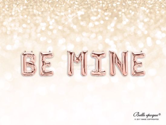 Picture of Rose Gold Balloon Banner Letters Be MINE