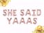 Picture of SHE SAID YAAAS letter balloons